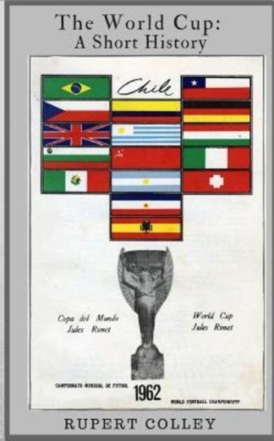 The World Cup : A Short History, Paperback / softback Book