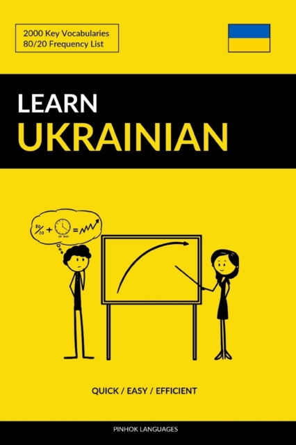 Learn Ukrainian - Quick / Easy / Efficient : 2000 Key Vocabularies, Paperback / softback Book