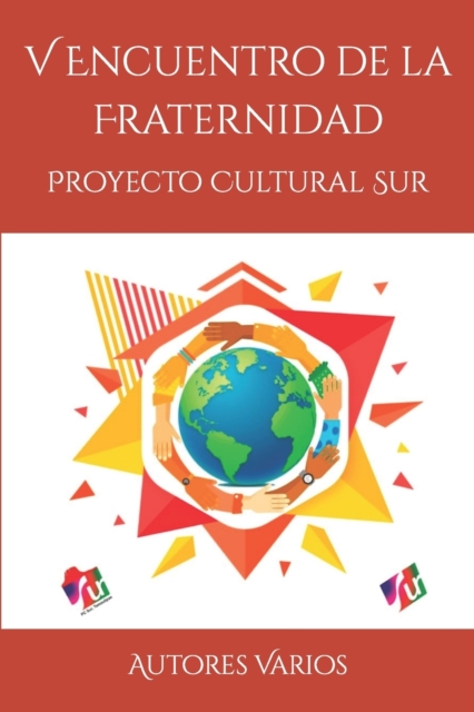 V Encuentro de la Fraternidad : Proyecto Cultural Sur, Paperback / softback Book