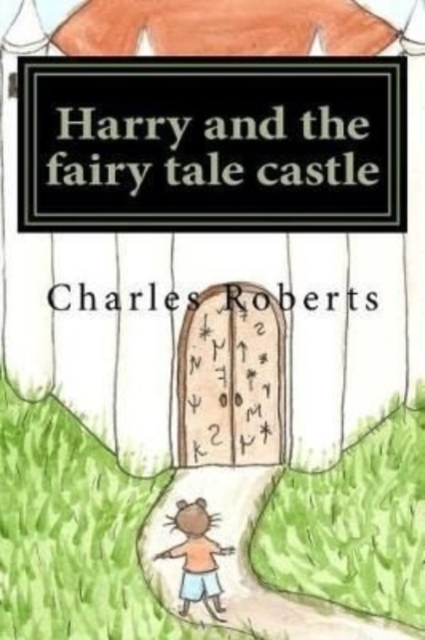 Harry and the fairy tale castle, Paperback / softback Book