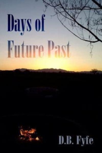 Days of Future Past, Paperback / softback Book