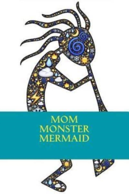 Mom Monster Mermaid, Paperback / softback Book