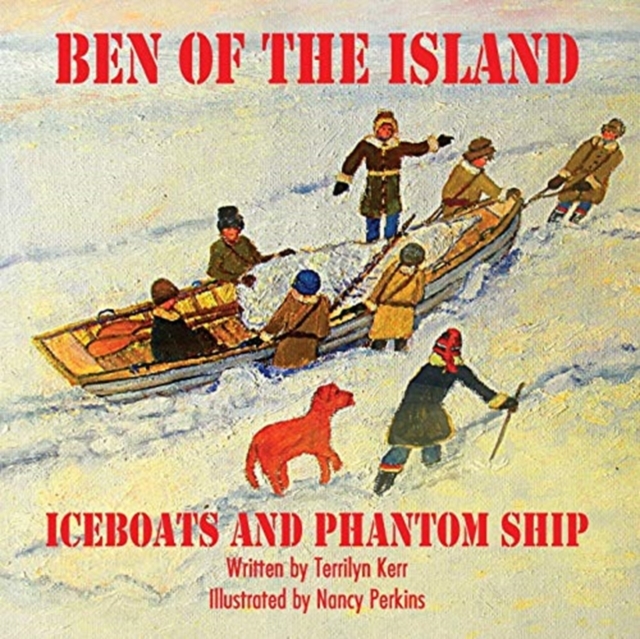 Ben of the Island : The Iceboats and the Phantom Ship, Paperback / softback Book