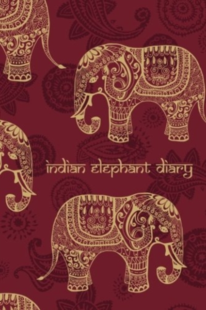 INDIAN ELEPHANT DIARY: 200-PAGE BLANK BO, Paperback Book