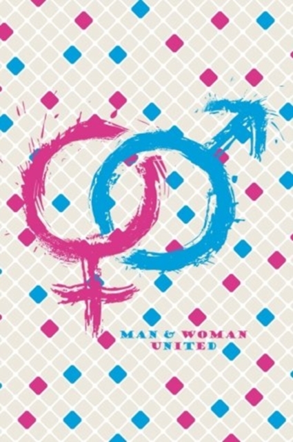 Man and Woman United : 150-Page Writing Journal with Male and Female Symbols (6 X 9 Inches / Grey), Paperback / softback Book