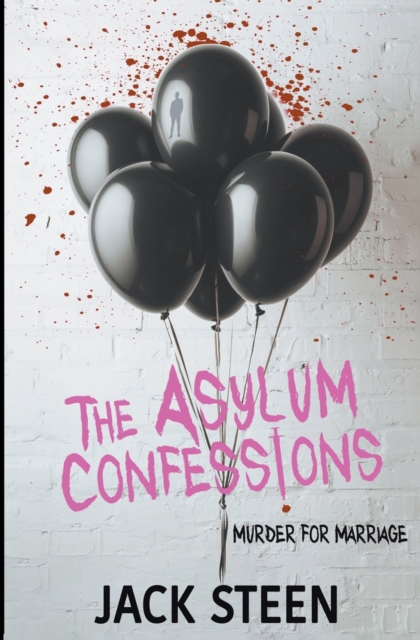 The Asylum Confessions #3, Paperback / softback Book