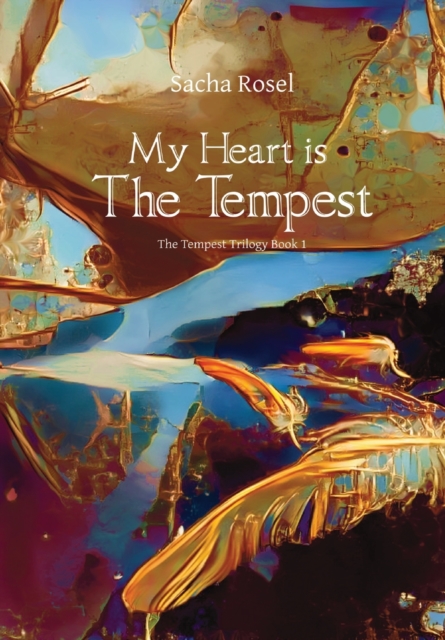 My Heart is The Tempest, Hardback Book