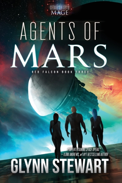 Agents of Mars : A Starship's Mage Universe Novel, Paperback / softback Book