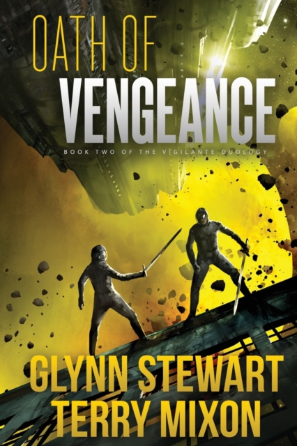 Oath of Vengeance : Vigilante Duology Book 2, Paperback / softback Book