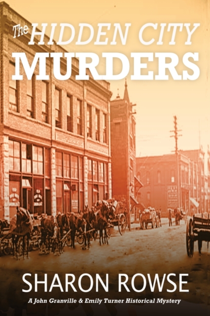The Hidden City Murders : A John Granville & Emily Turner Historical Mystery, Paperback / softback Book