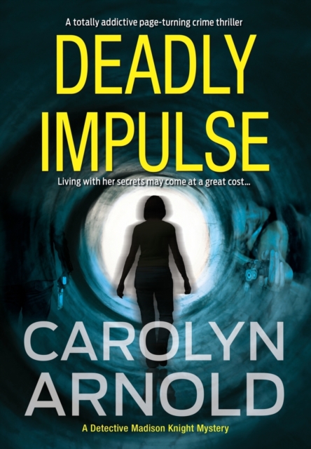 Deadly Impulse : A totally addictive page-turning crime thriller, Hardback Book