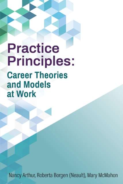 Practice Principles : Career Theories and Models at Work, EPUB eBook