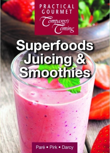 Superfood Juicing and Smoothies, Spiral bound Book