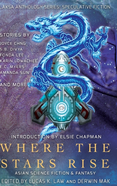 Where the Stars Rise : Asian Science Fiction and Fantasy, Hardback Book