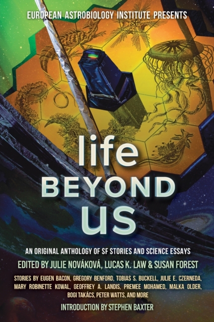 Life Beyond Us : An Original Anthology of SF Stories and Science Essays, Paperback / softback Book