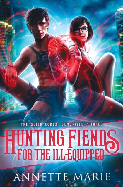 Hunting Fiends for the Ill-Equipped, Paperback / softback Book