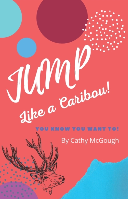 Jump Like A Caribou!, Paperback / softback Book