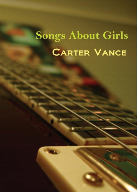 Songs about Girls, Paperback / softback Book