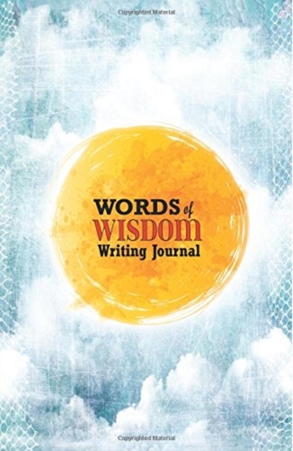 Words of Wisdom Journal : 120-Page Diary with Words of Wisdom Quotes to Contemplate [white / 5.25 X 8 Inches], Paperback / softback Book