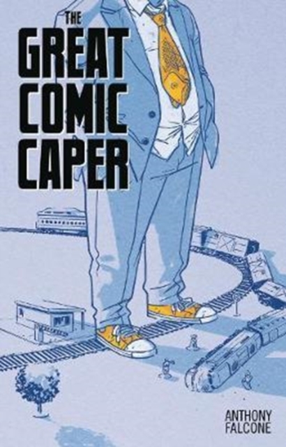 Comic Con Men Book 2: The Great Comic Book Caper, Paperback / softback Book