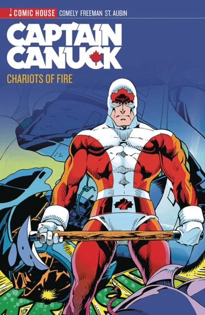 Captain Canuck Archives Volume 2- Chariots of Fire, Paperback / softback Book