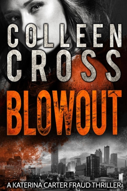 Blowout : A Katerina Carter Fraud Legal Thriller, Paperback / softback Book