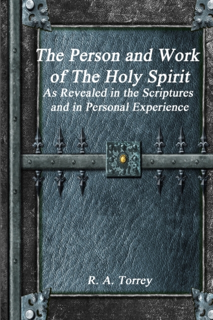 The Person and Work of The Holy Spirit, Paperback / softback Book