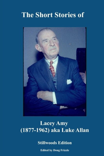 The Short Stories of Lacey Amy, Paperback / softback Book
