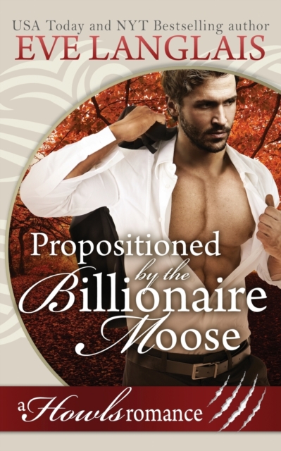 Propositioned by the Billionaire Moose : Howls Romance, Paperback / softback Book