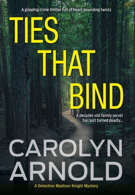 Ties That Bind : A gripping crime thriller full of heart-pounding twists, Hardback Book