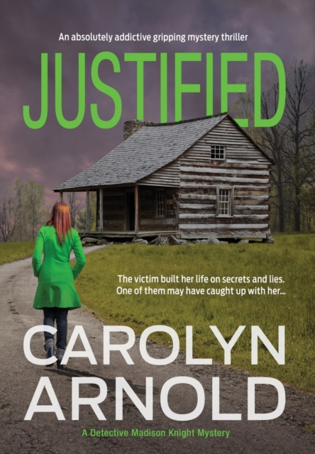Justified : An absolutely addictive gripping mystery thriller, Hardback Book