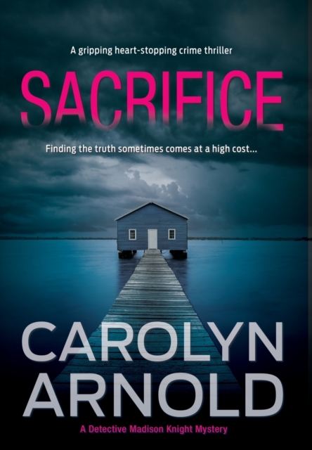 Sacrifice : A gripping heart-stopping crime thriller, Hardback Book