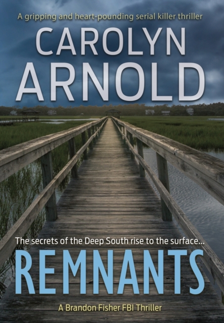 Remnants : A gripping and heart-pounding serial killer thriller, Hardback Book