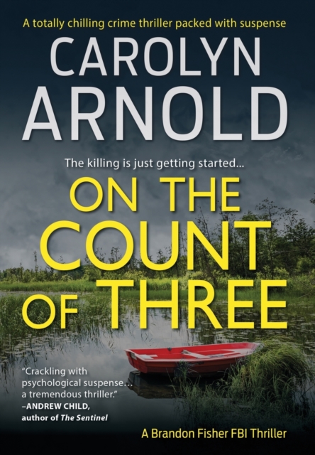 On the Count of Three : A totally chilling crime thriller packed with suspense, Hardback Book