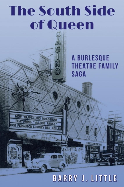 The South Side of Queen : A Burlesque Theatre Family Saga, EPUB eBook