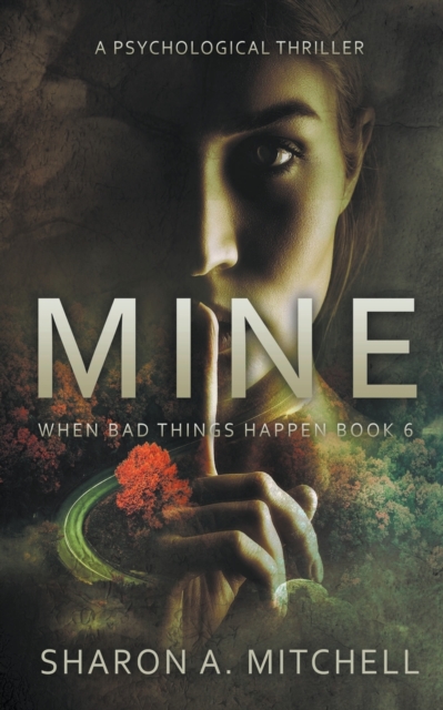 Mine : A Psychological Thriller, Paperback / softback Book