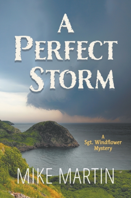 A Perfect Storm : A Sgt. Windflower Mystery, Paperback / softback Book