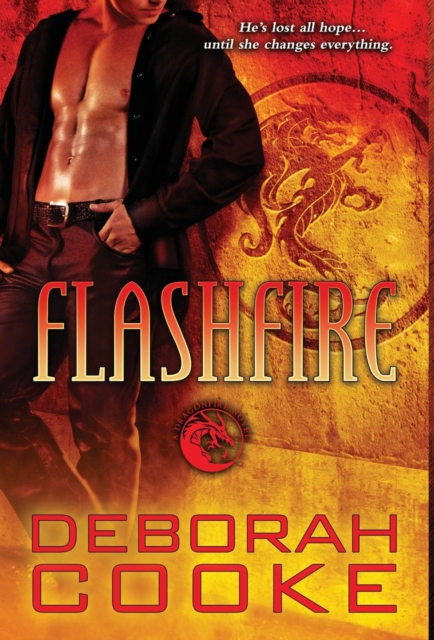 Flashfire : A Dragonfire Novel, Hardback Book