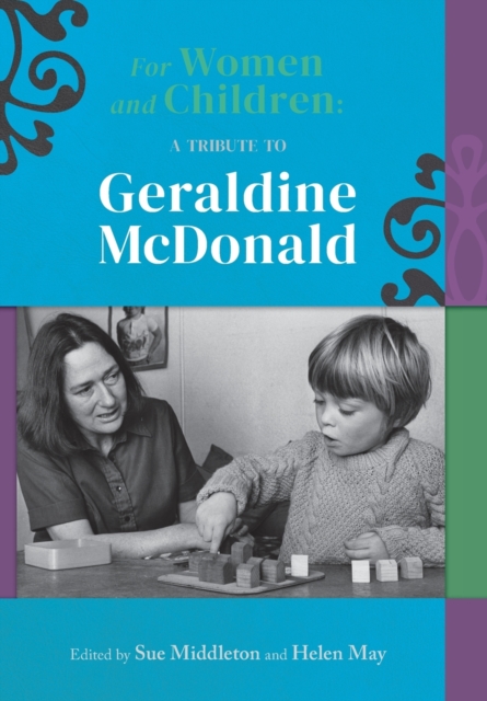 For women and children : A tribute to Geraldine McDonald, Paperback / softback Book
