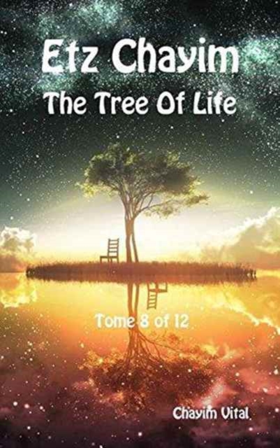 Etz Chayim - The Tree of Life - Tome 8 of 12, Hardback Book