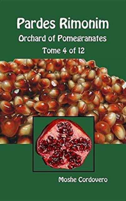 Pardes Rimonim - Orchard of Pomegranates - Tome 4 of 12, Hardback Book