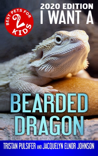 I Want a Bearded Dragon : Book 2, Hardback Book