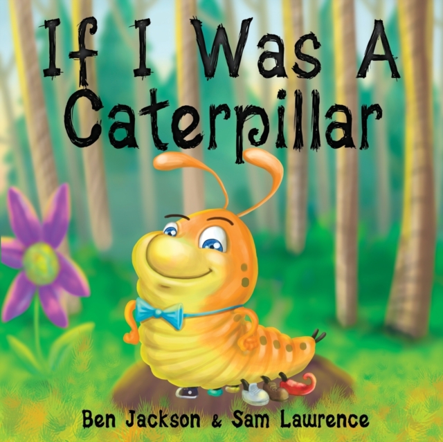 If I Was a Caterpillar, Paperback / softback Book