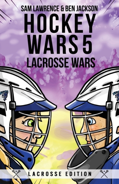 Hockey Wars 5 : Lacrosse Wars, Paperback / softback Book