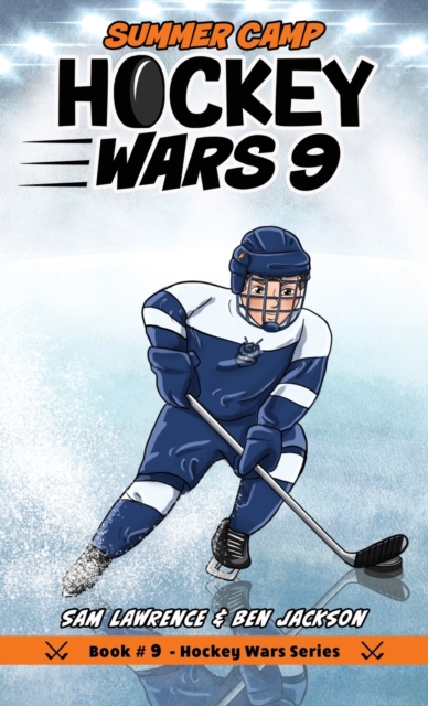 Hockey Wars 9 : Summer Camp, Hardback Book