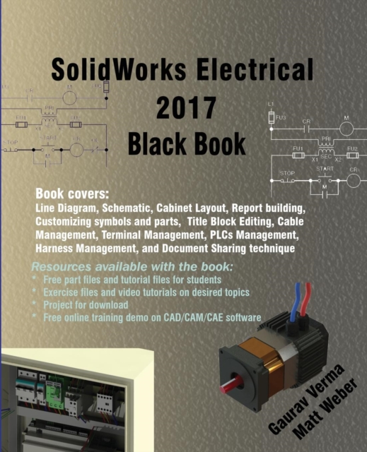 Solidworks Electrical 2017 Black Book, Paperback / softback Book