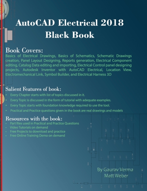 AutoCAD Electrical 2018 Black Book, Paperback / softback Book