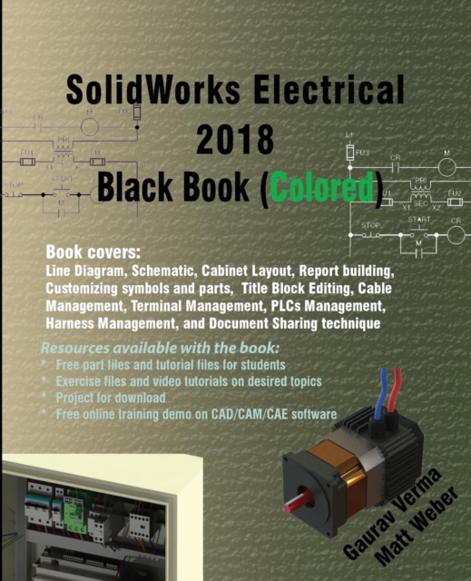 Solidworks Electrical 2018 Black Book (Colored), Paperback / softback Book