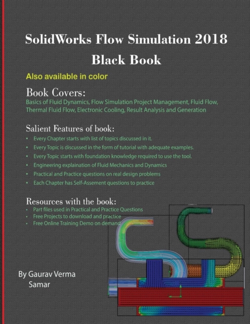 SolidWorks Flow Simulation 2018 Black Book, Paperback / softback Book