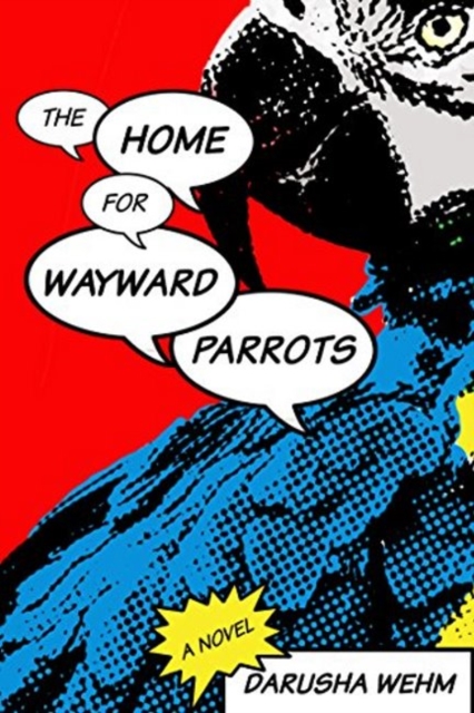 Home for Wayward Parrots, Paperback / softback Book